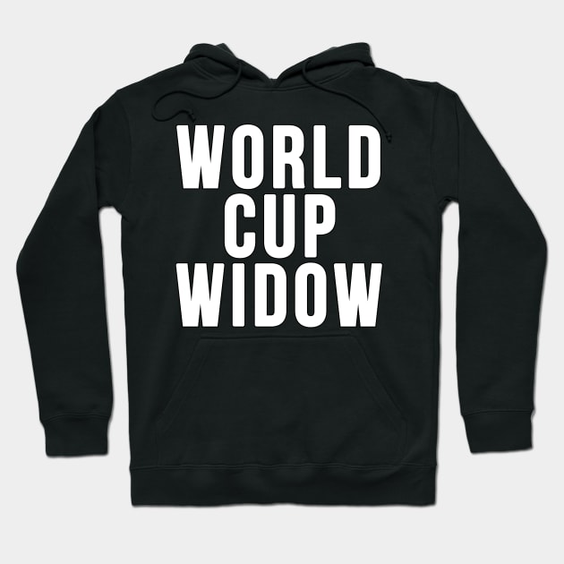 World Cup Widow Hoodie by GoldenGear